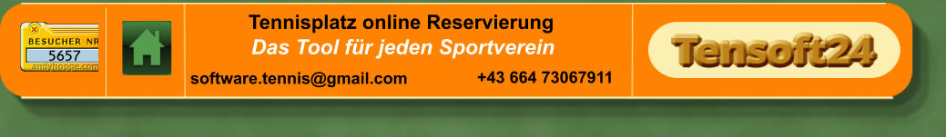 Das Tool für jeden Sportverein  Tennisplatz online Reservierung  software.tennis@gmail.com +43 664 73067911